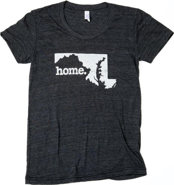STATE PRIDE For local friends and faraway fans of Maryland—named to honor Henrietta Maria, the wife of England’s King Charles I—the “Home” T-shirt celebrates place in a laidback way. $24, at Sweet Elizabeth Jane in Ellicott City.